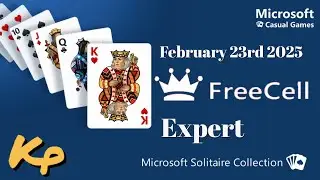 Microsoft Solitaire Collection - Daily Challenge - FreeCell Expert - February 23rd 2025 - 2025-02-23
