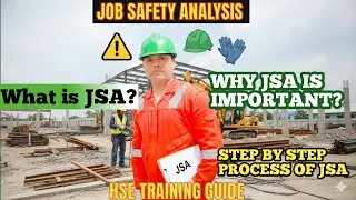 Job Safety Analysis (JSA) क्या है? | Importance & Step by Step Process | Safety Training