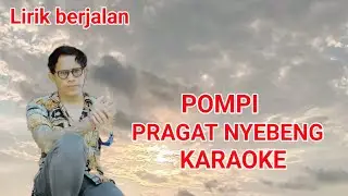 Karaoke lagu Bali pompi pragat nyebeng lirik berjalan