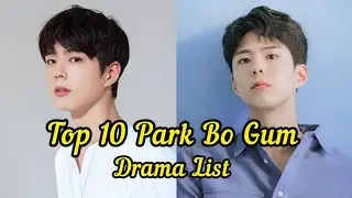 Top 10 Best Park Bo Gum Drama|Best Drama List| #top #parkbogum #kdrama  #whenlifegivesyoutangerines 