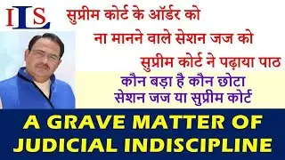 TRIAL COURT JUDGE VIOLATES THE ORDERS FROM SUPREME COURT, GRAVE CASE OF JUDICIAL INDISCIPLINE,