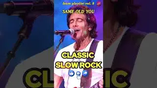 SHORTS - SAME OLD YOU | FROM PLAYLIST CLASSIC SLOW ROCK VOL 8 - SOFT ROCK BALLADS - LOVE SONGS