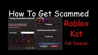 How To Get Scammed In Kat (Step By Step Tutorial)