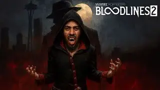 Vampire The Masquerade Bloodlines 2 Gameplay Walkthrough Part 5