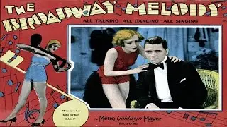 The Broadway Melody (1929) &mdash; Full Movie | Charles King, Anita Page | Musical / Drama / Pre-Code