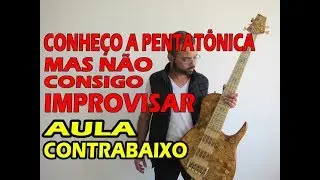 COMO IMPROVISAR NA PENTATÔNICA | ESCOLA PARA BAIXISTA