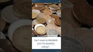 Top 5 ways to MAXIMIZE your VA disability rating!!! Tip 3