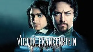 Let's Talk About: Victor Frankenstein - A Review