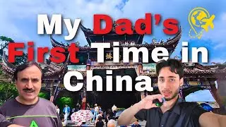 My Dad&rsquo;s First Time in China! Visiting Old Temples & Love Bridge in Chengdu