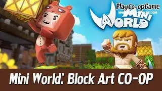 Mini World: Block Art [PC/Steam][Mobile/Android/iOS] - Co-op Gameplay