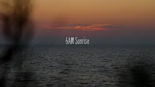 6AM Sunrise (Visualizer)