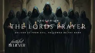The Lords Prayer - Gregorian Chant Latin and English Epic Vocal