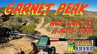 Garnet Peak is not exactly a MTB Trail