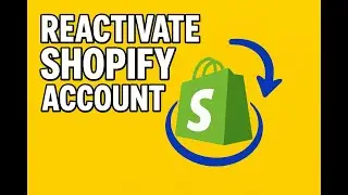 How To Recover Or Reactivate Shopify Account? Reopen Or Deactivate Shopify Store In 2025