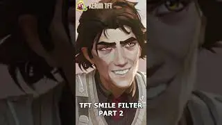 TFT CHAMPIONS SMILE FILTER PART 2 I TFT SET 6.5 #short