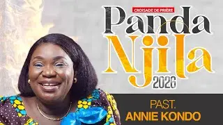PANDA NJILA2026 | JOUR 3 | Pasteure Annie KONDO NKUNKU