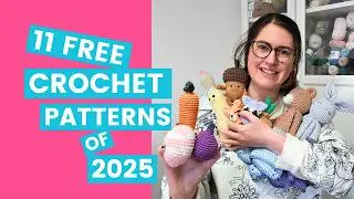 11 Free Crochet Patterns of 2025 | BTS Crochet Designer Vlog