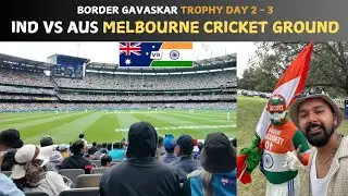 Boxing Day Test at MCG Day 2-3 Fun : India vs Australia 🇮🇳🏏🇦🇺BGT | Hindi Vlog | Indian in Australia