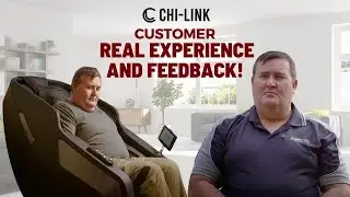 Customer Real Experience and Feedback| CHI-LINK Massage Chair