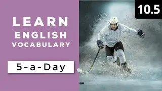 Learn English Vocabulary Daily  #10.5 - British English Podcast