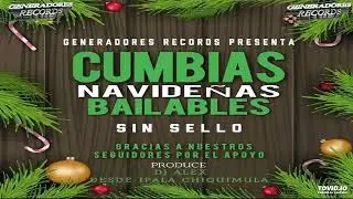 Cumbias Navideñas Mix Bailables (DJ Álex) 🎄 Generadores Records