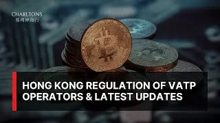 Webinar | Hong Kong Regulation of VATP Operators & Latest Updates | 22 Sep 2025