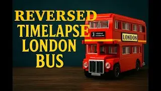 Reversed LEGO Timelapse &ndash; London Bus Edition! 🔄🚌