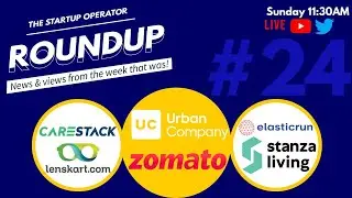 Roundup #24: Urban Company goes unicorn, Zomato files for IPO and more!