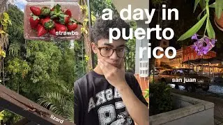 a day in my life in puerto rico | san juan, nature, + chill day | vlogmas 24