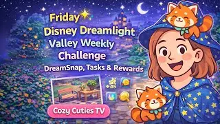 Friday 🌟 Disney Dreamlight Valley Weekly Challenge | DreamSnap, Tasks & Rewards