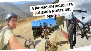 UNA DE LAS RUTAS M&Aacute;S BONITAS DE AYABACA: MONTERO - PAIMAS EN BICICLETA 🔥 Norte del Per&uacute; 🔥