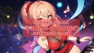 Lo-fi Chillhop with Electronic Jazz Vibes - 