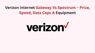 Verizon Internet Gateway Vs Spectrum &ndash; Price, Speed, Data Caps & Equipment (2026)