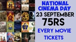 National Cinema Day: Exclusive Offer on Tickets!National Cinema Day offer! 75 rs. ticket