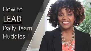 How to LEAD Daily Team Huddles