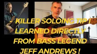 Killer Soloing Tip I learned from my Lesson with jazz bass legend Jeff Andrews!
