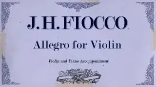 J.H.Fiocco - Allegro for violin - Piano Accompaniment