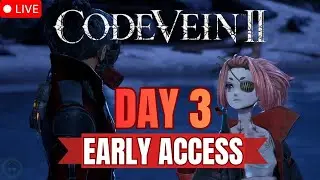 Code Vein II Early Access Day 3 &ndash; Sunken Pylon Checkpoint to Next Area LIVE
