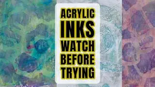 Acrylic Inks on a Gel Plate | First Time Experiments, Mistakes & Solutions