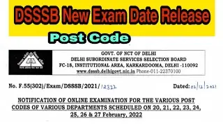 Dsssb New Exam Date Release Feb 2022 Post code 45/21,Post code 46/21 head clerk and others