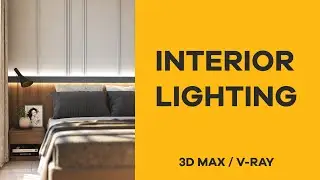 3D Max Tutorial Interior Lighting in 3ds Max & V-Ray (Best V-ray Render)