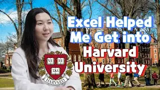 Excel Helped Me Get into Harvard University | College Counseling | Ivy league | Class of 2027