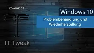 Windows 10 - Problembehandlung und Wiederherstellung mit Bordmitteln |4K