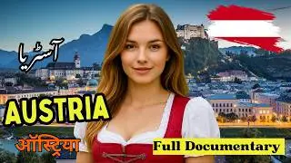 Travel 2 Austria 🇦🇹 | Full History & Documentary in Urdu/Hindi | آسٹریا کی سیر | Pro Reveal