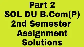 Part 2 SOL DU B.Com(P) 2nd Semester Business Mathematics Solutions by Angad Chauhan