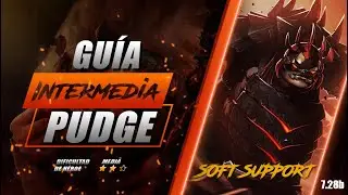 PUDGE ► CONSEGUIR KILLS PARA OBTENER UN MVP!!!! TU OBJETIVO COMO SUPPORT 4!!!  l Guía Intermedia