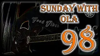 SWOLA 98 SUNDAY WITH OLA Riff Challenge #SundayWithOlaRiffChallenge​​​​​​​​​​​​​​ #SundayWithOla