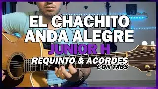 El Chachito Anda Alegre - Junior H - Requinto con Tabs - Guitarra tutorial
