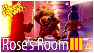 It Takes Two | Part 3 (a) : Rose's Room- [4K 60FPS on PC] No Commentary Gameplay Walkthrough