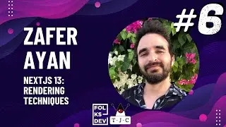 Yazılımcı G&uuml;nleri 2023 | ZAFER AYAN - NEXTJS 13: RENDERING TECHNIQUES | # 6